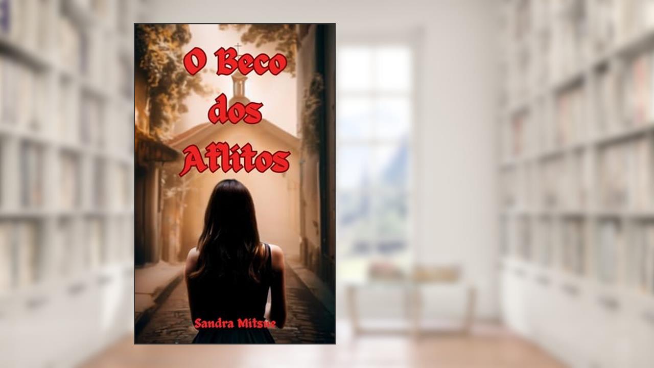 Capa de O Beco dos Aflitos, do autor Sandra Mitsue