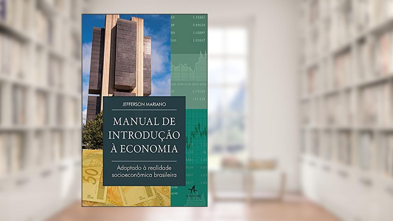 Capa de Manual de Introdução à Economia: Adaptado à Realidade Socioeconômica Brasileira, do autor Jefferson Mariano