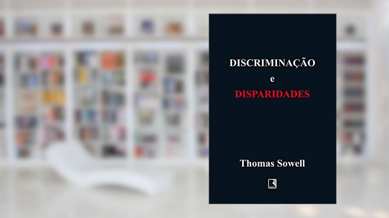 Capa de Discriminação e disparidades, do autor Thomas Sowell