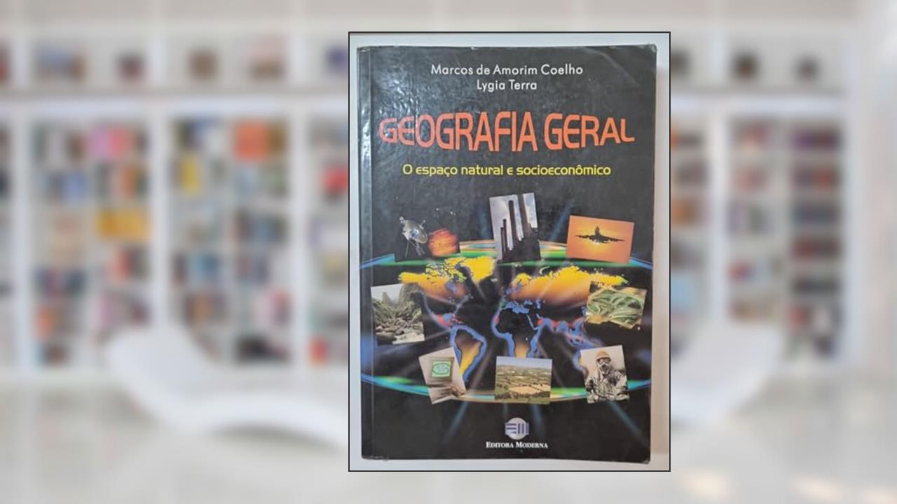 Capa de Geografia Geral: Espaço Natural E Socioeconômico - 1 Grau, do autor Marcos de Amorim Coelho - Lygia Terra