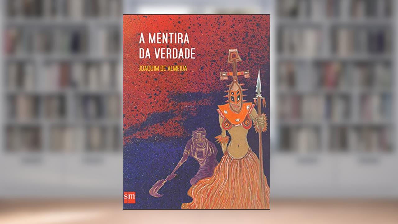 Capa de A Mentira da Verdade, do autor Joaquim de Almeida