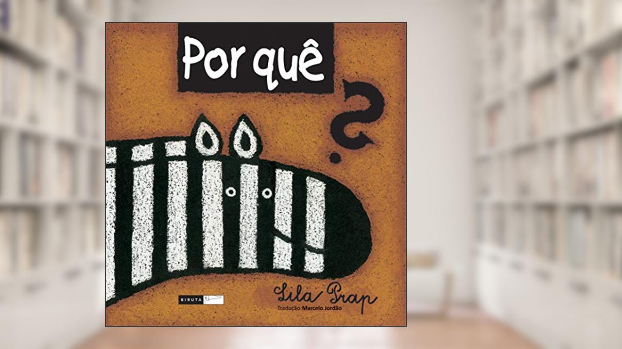 Capa de Por quê?, do autor Lila Prap