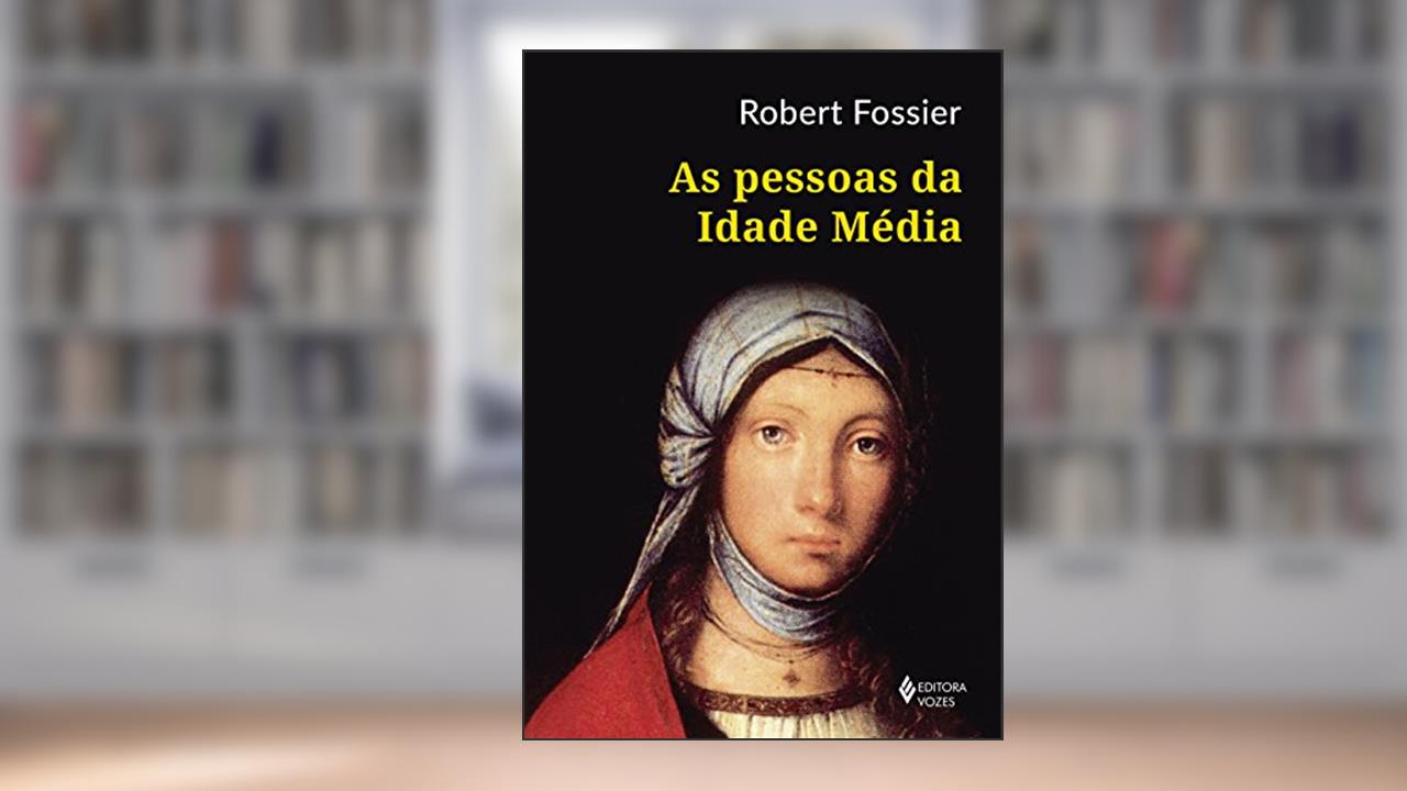 Capa de As pessoas da Idade Média, do autor Robert Fossier