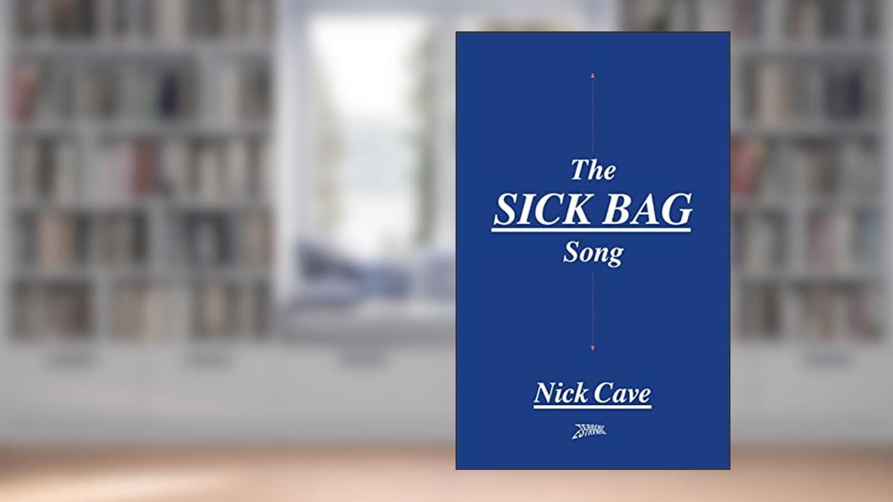 Capa de The Sick bag Song (Volume 1), do autor Nick Cave