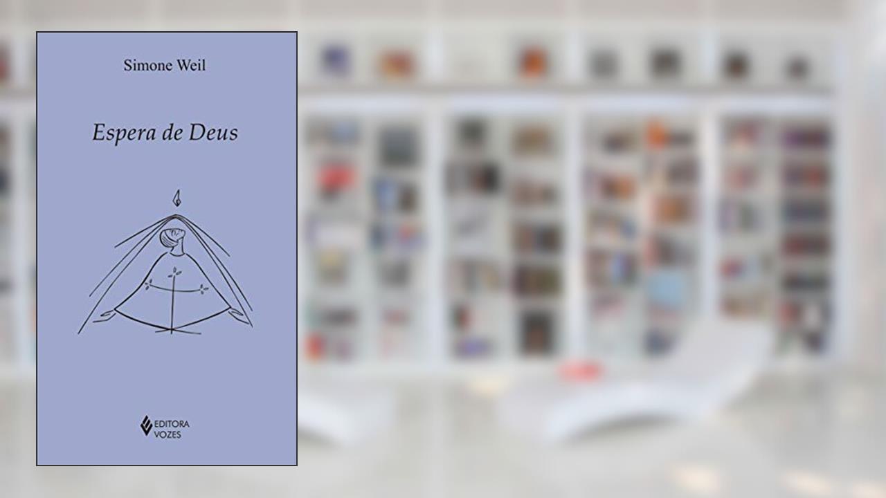 Capa de Espera de Deus: Cartas escritas de 19 de janeiro a 26 de maio de 1942, do autor Simone Weil