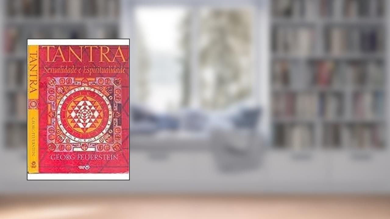 Capa de Tantra, Sexualidade E Espiritualidade, do autor Georg Feuerstein