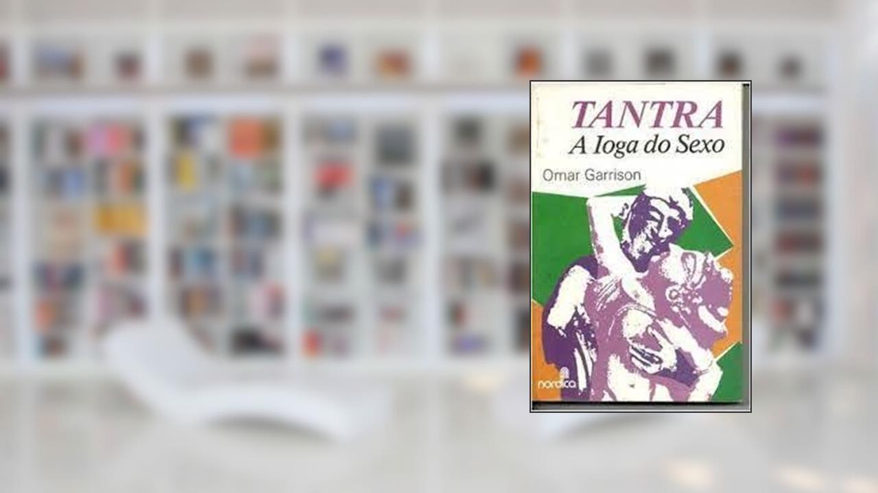 Capa de Tantra - A Ioga do Sexo, do autor OMAR GARRISON