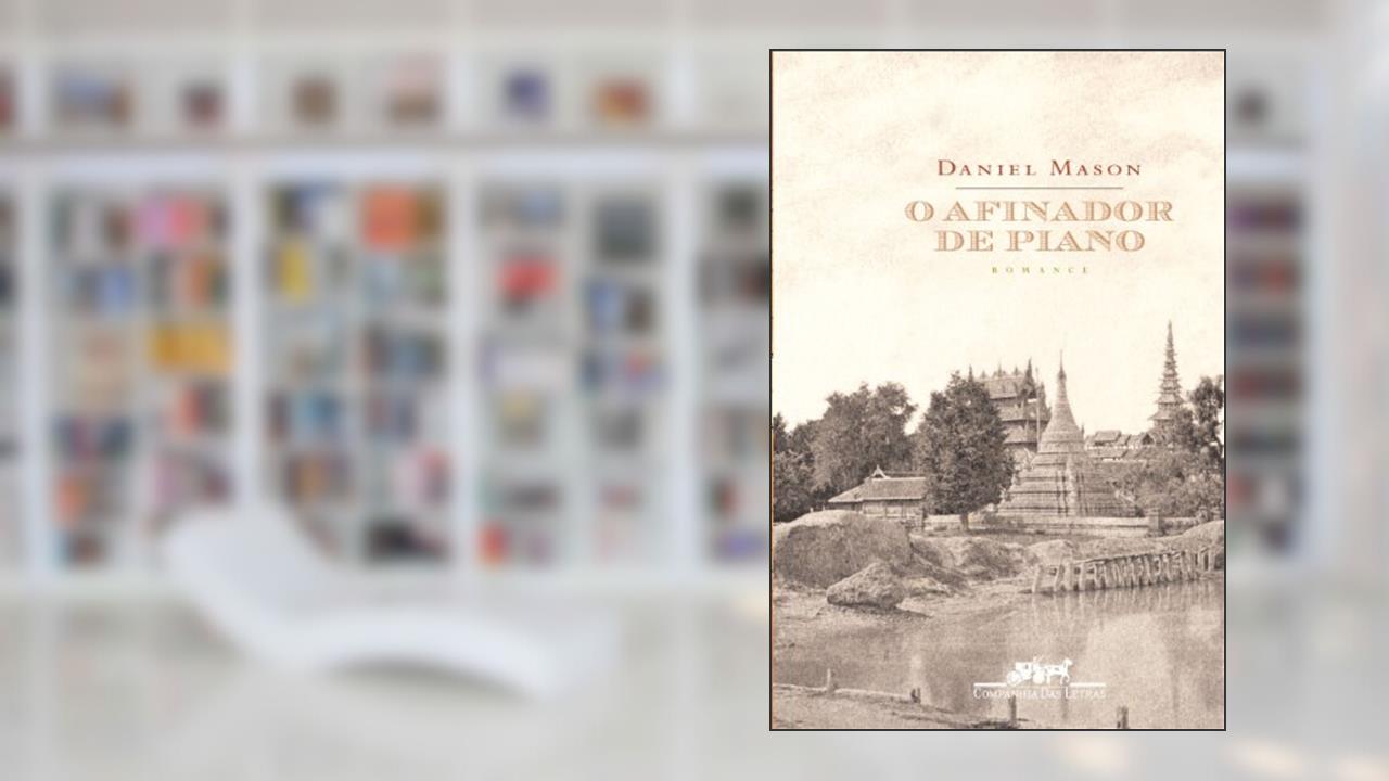 Capa de O afinador de piano, do autor Daniel Mason
