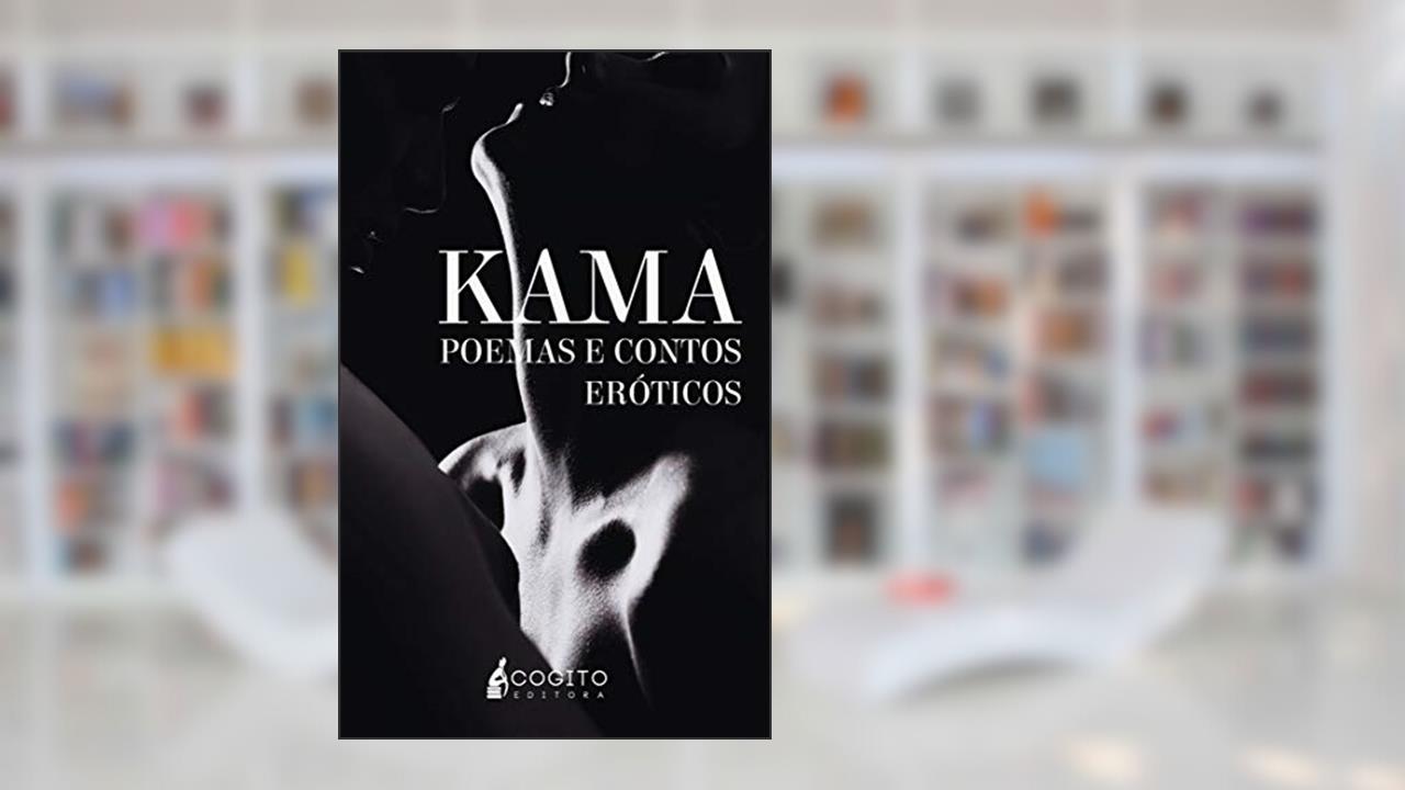 Capa de KAMA - POEMAS E CONTOS ERÓTICOS: Org. Ivan de Almeida, do autor Varios Autores