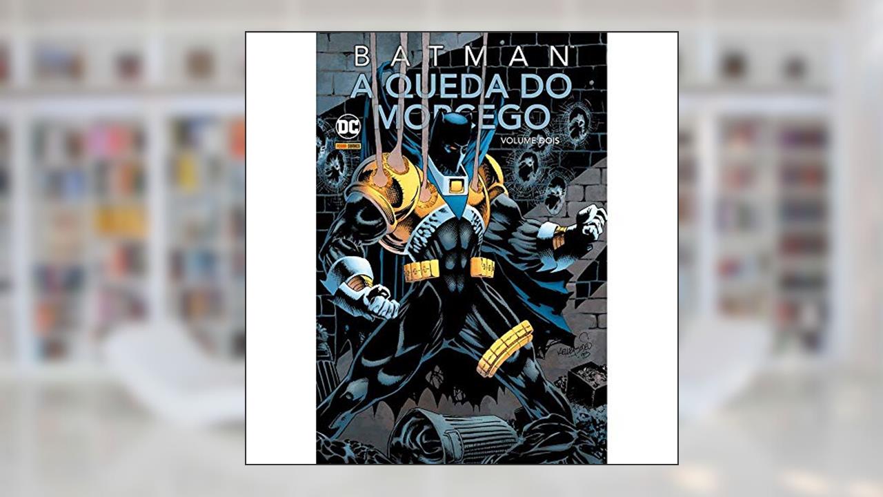 Capa de Batman: A Queda Do Morcego: Volume 2, do autor Doug Moench; Alan Grant; Chuck Dixon