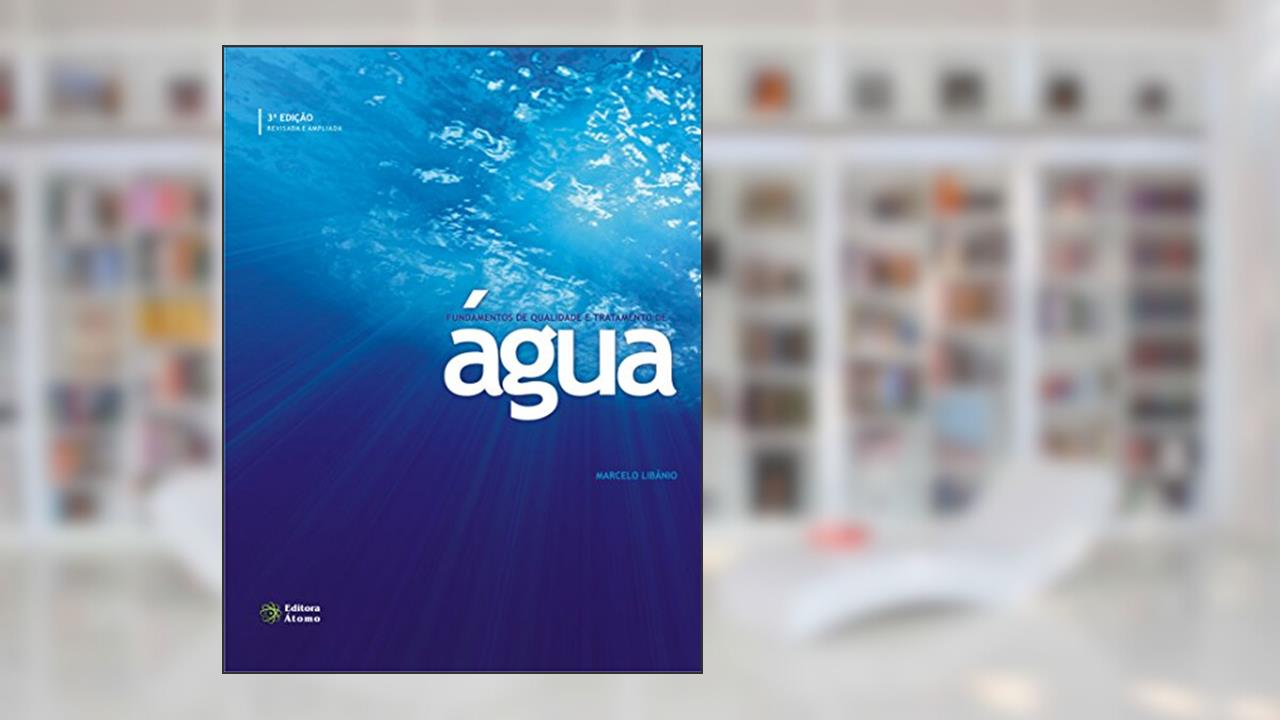 Capa de Fundamentos de Qualidade e Tratamento de Água, do autor Marcelo Libâneo