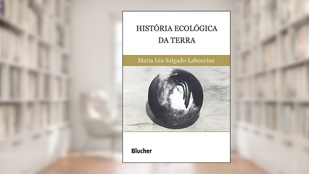 Capa de História Ecológica da Terra, do autor Maria Léa Salgado-Labouriau