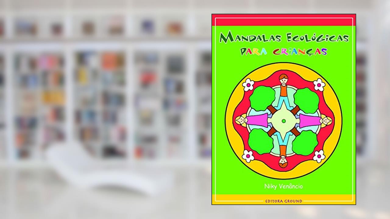 Capa de Mandalas ecológicas para crianças, do autor Niky Venancio