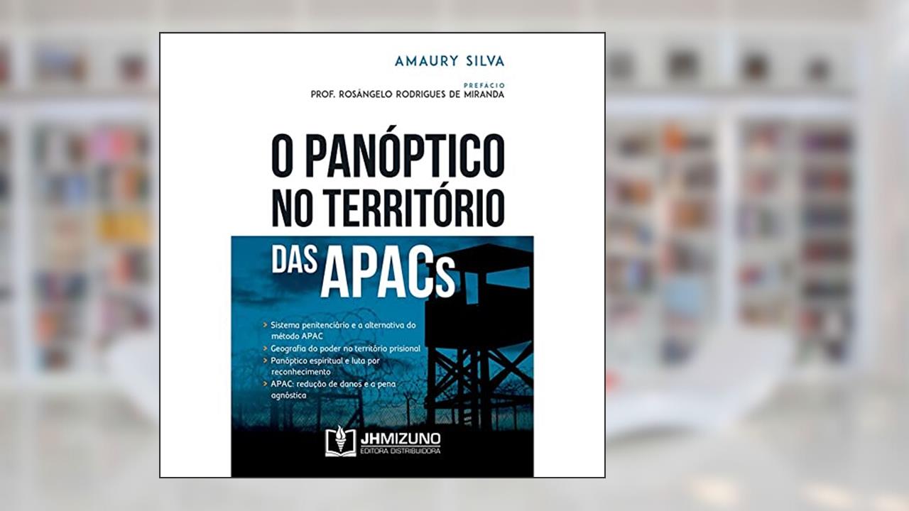 Capa de O Panóptico no Território das APACs, do autor Amaury Silva