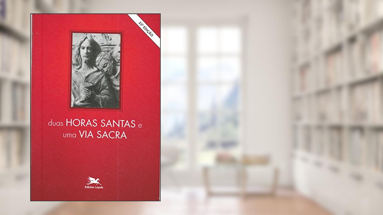 Capa de Duas horas santas e uma via sacra, do autor Vários Autores