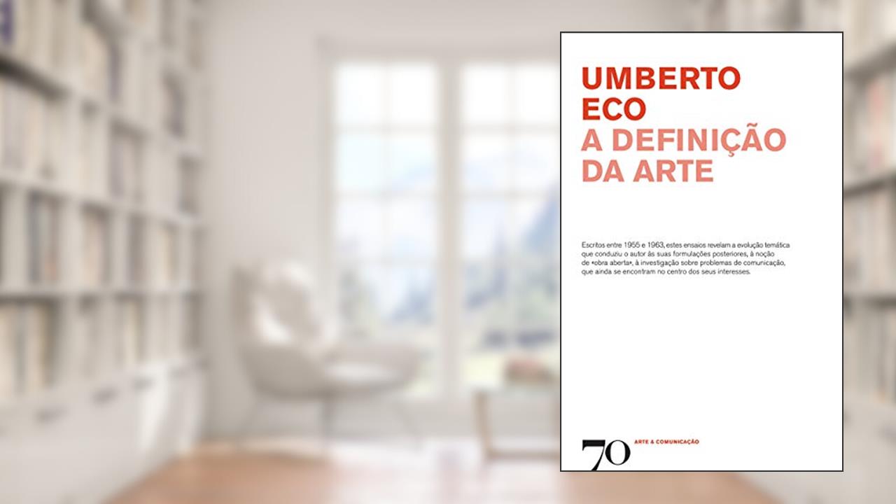 A Definição da Arte, do autor Umberto Eco