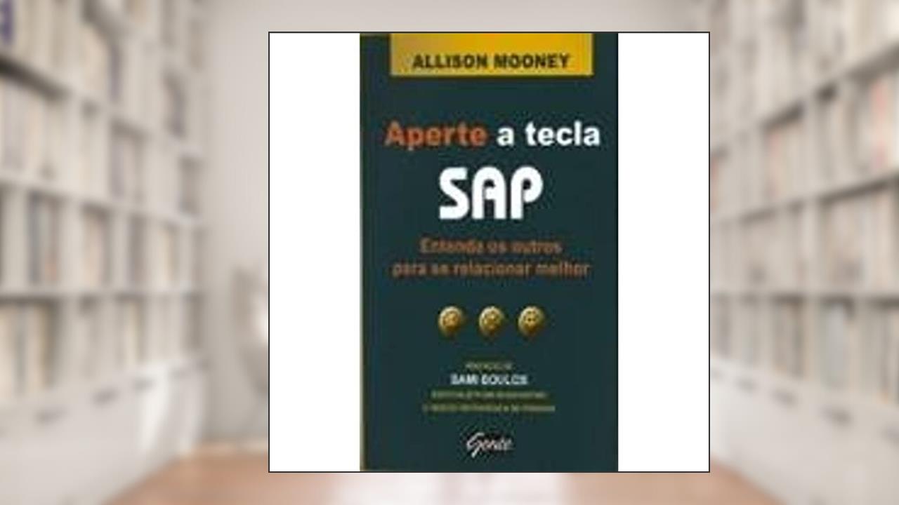 Capa de Aperte A Tecla Sap. Entenda Os Outros Para Se Relacionar Melhor, do autor Allison Mooney
