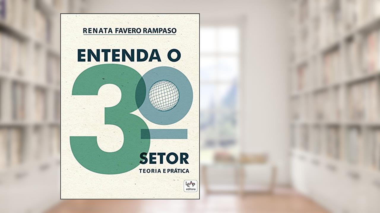 Capa de Entenda o 3º Setor. Teoria e Prática, do autor Renata Favero Rampaso