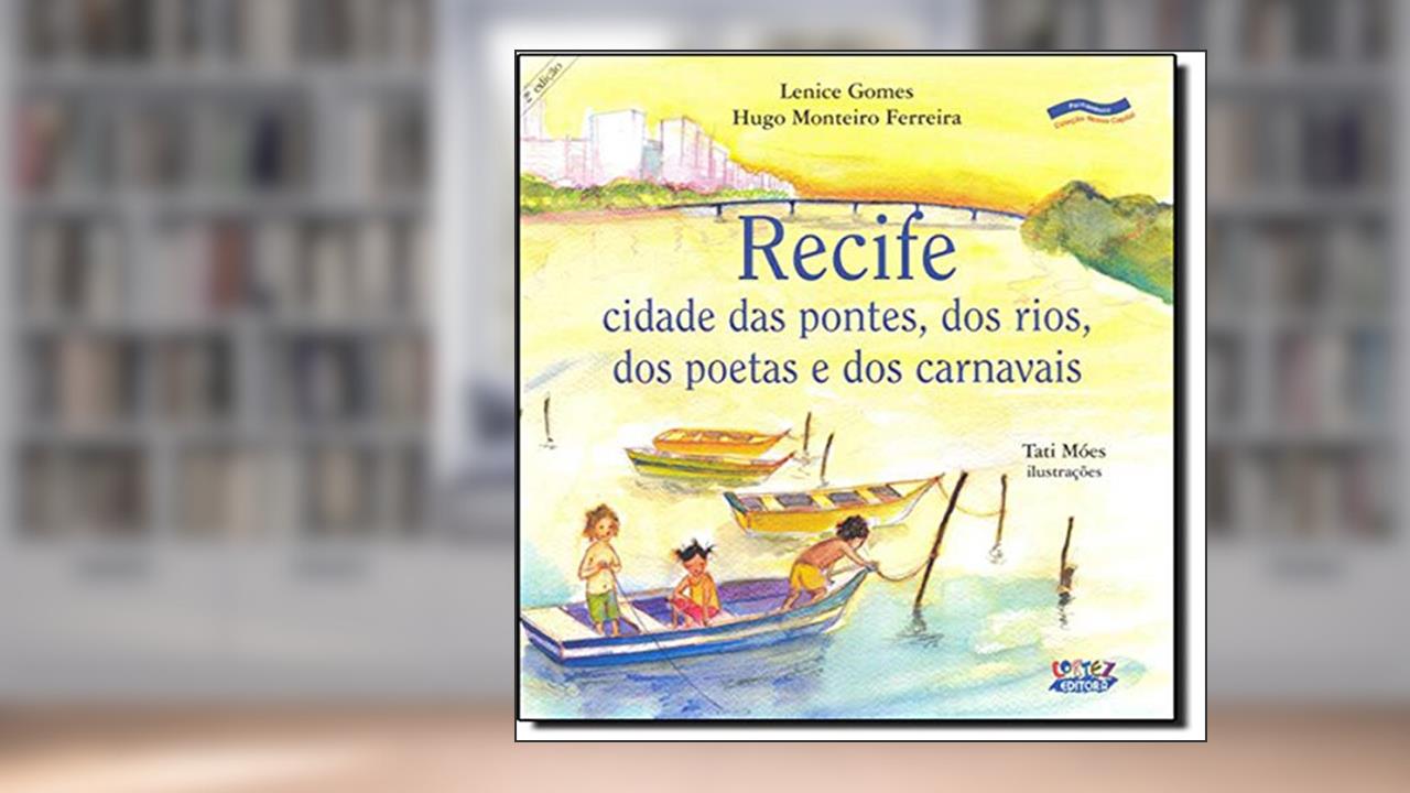 Capa de Recife, do autor Hugo Monteiro Ferreira; Lenice Gomes