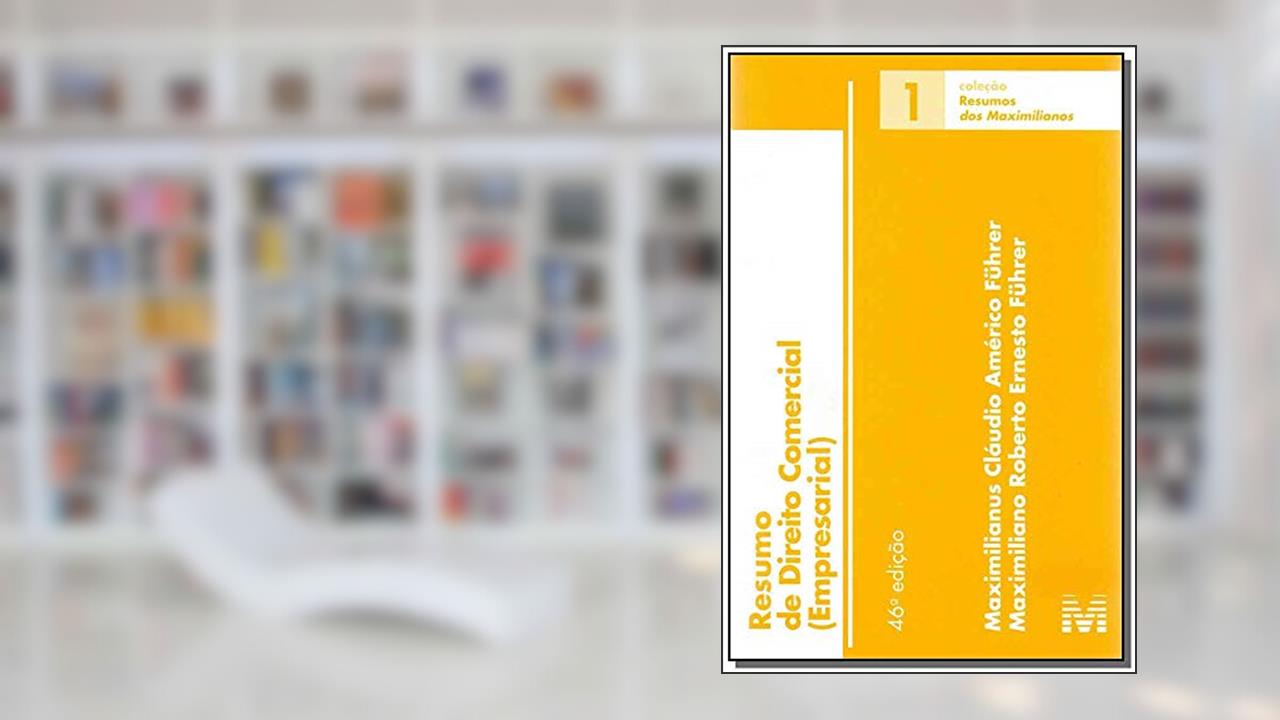 Capa de Resumo (01) direito comercial - 46 ed./2017, do autor Maximilianus Cláudio Américo Führer
