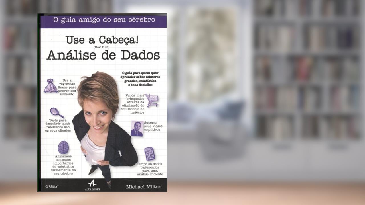 Capa de Use a Cabeça! Análise de Dados, do autor Michael Milton