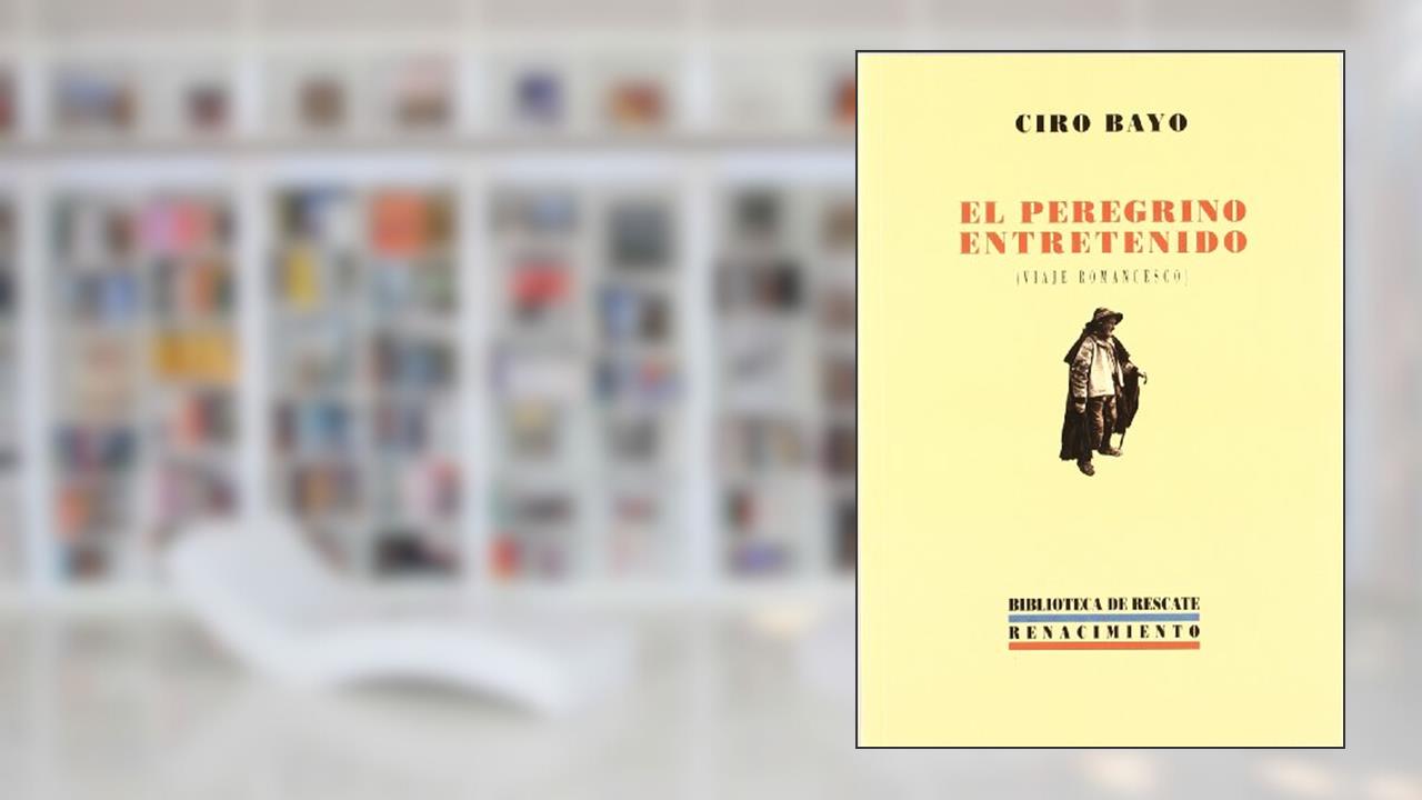 Capa de El peregrino entretenido: Viaje romancesco: 4, do autor Ciro Bayo