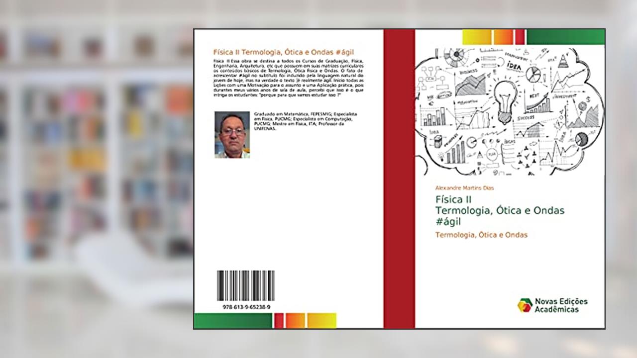 Capa de Física II Termologia, Ótica e Ondas #ágil: Termologia, Ótica e Ondas, do autor Alexandre Martins Dias