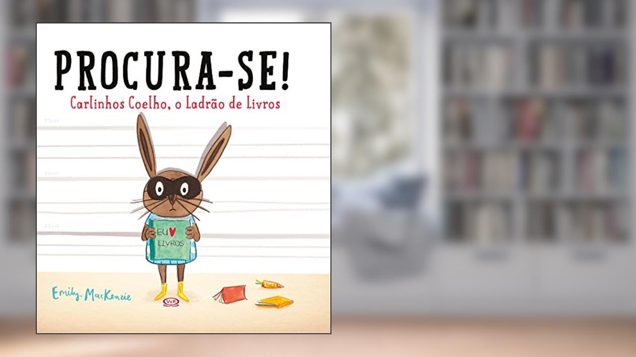 Capa de Procura-se! Carlinhos coelho - o ladrão de livros, do autor Emily Mackenzie