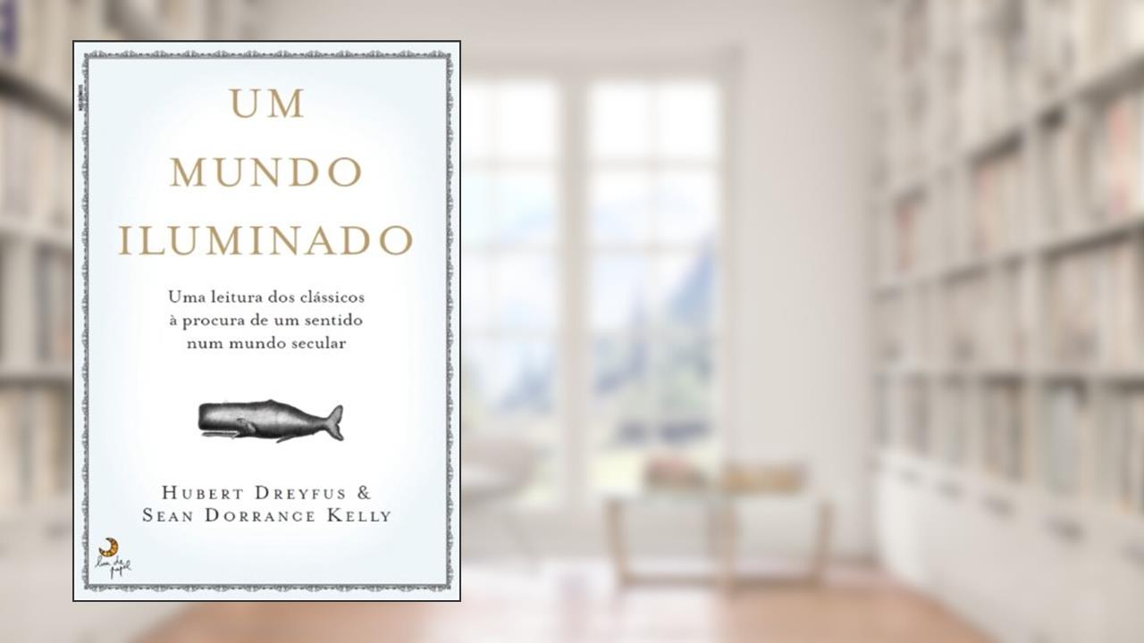 Capa de Um Mundo Iluminado, do autor HUBERT DREYFUS