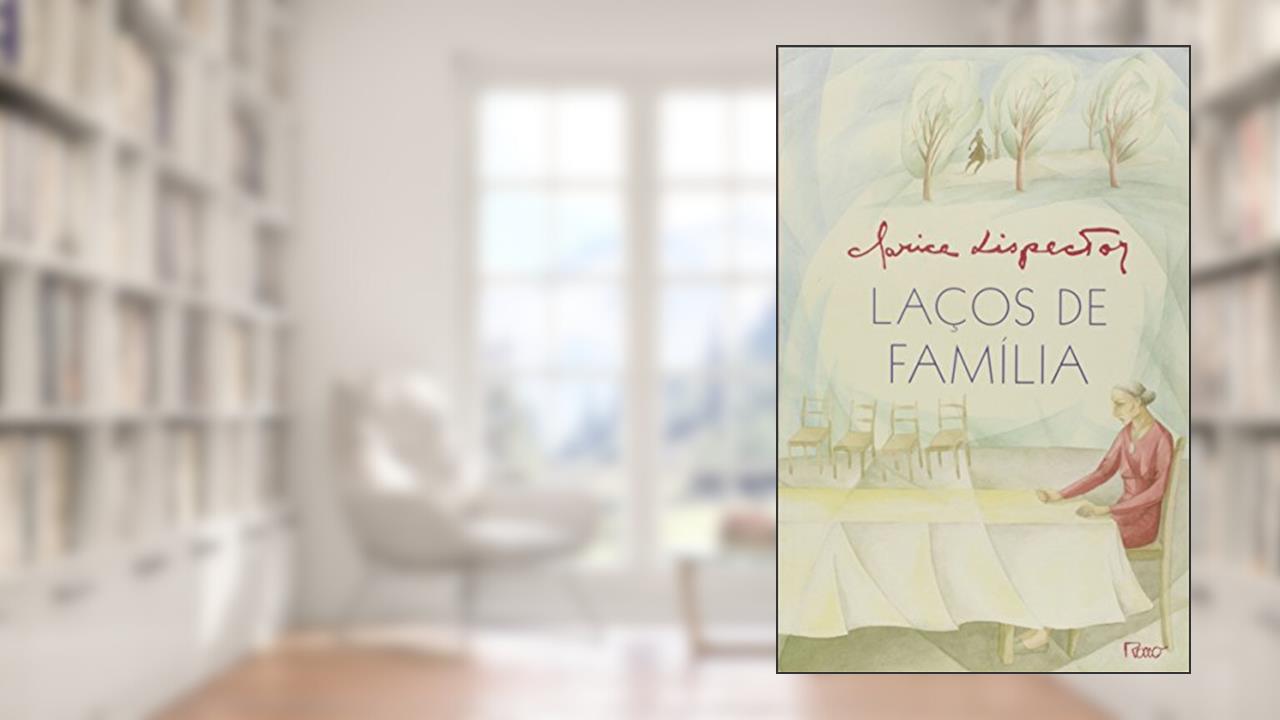 Capa de Laços de Família, do autor Clarice Lispector
