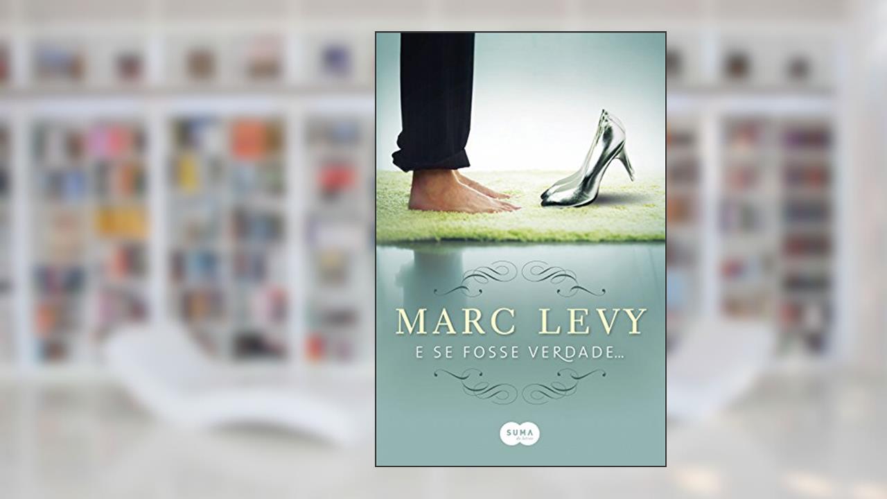 Capa de E se fosse verdade..., do autor Marc Levy