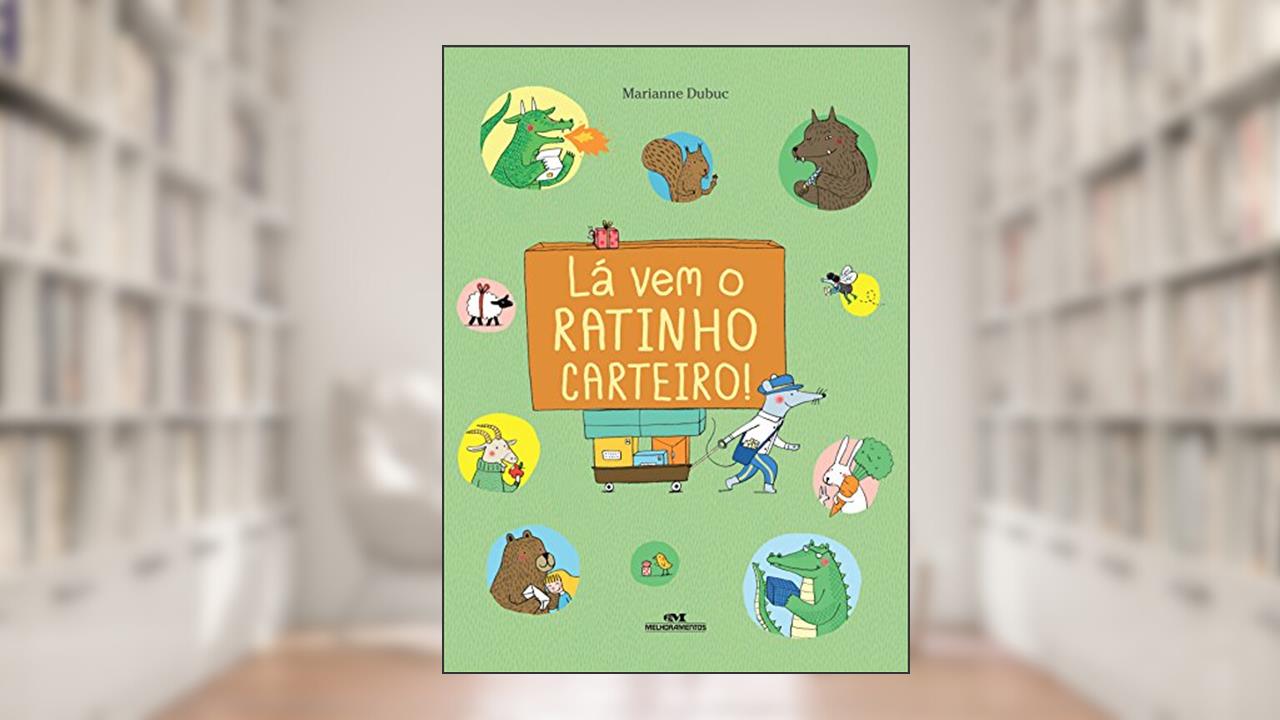 Capa de Lá vem o Ratinho Carteiro!, do autor Marianne Dubuc