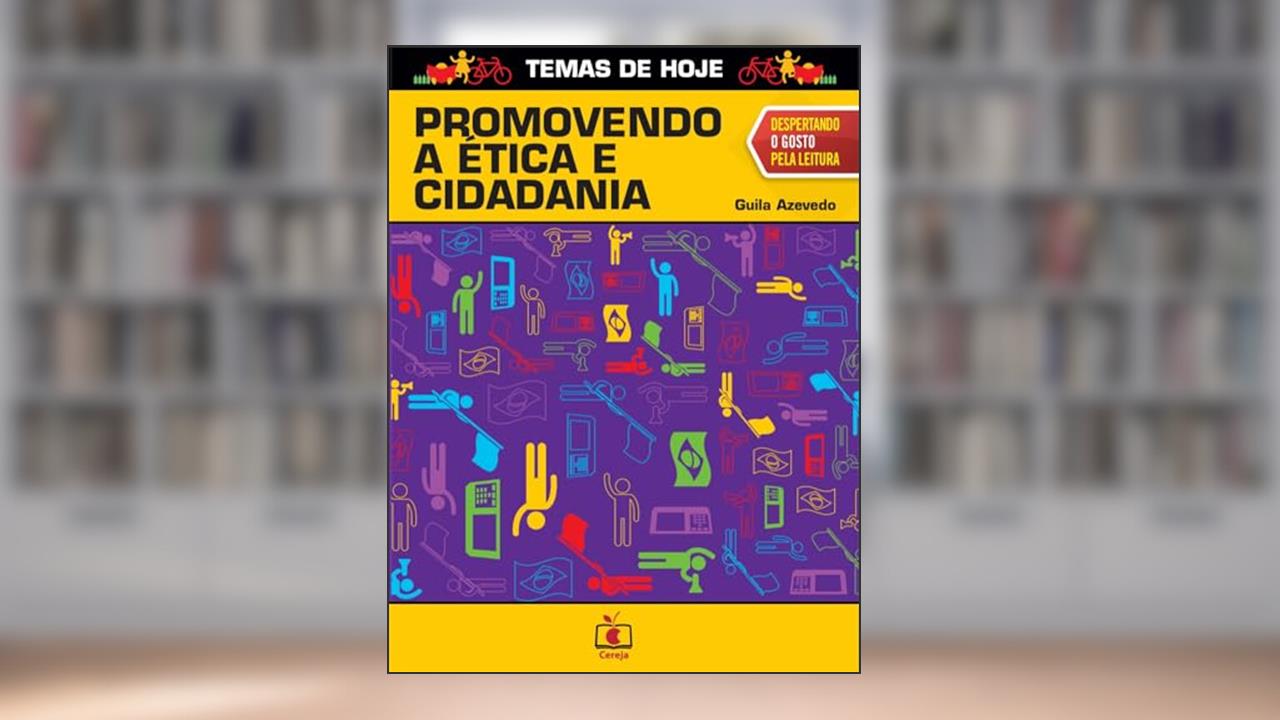 Capa de Promovendo a Etica e Cidadania, do autor GUILA AZEVEDO