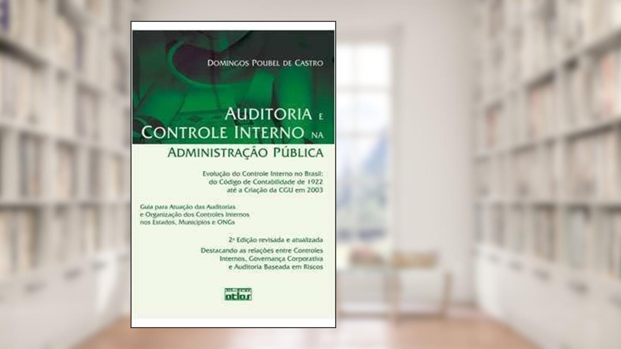 Capa de Auditoria E Controle Interno Na Administração Pública, do autor Domingos Poubel de Castro