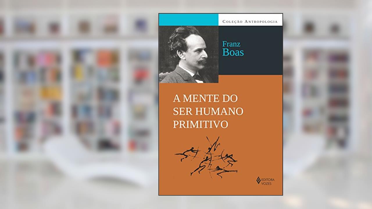 Capa de Mente do ser humano primitivo, do autor Franz Boas