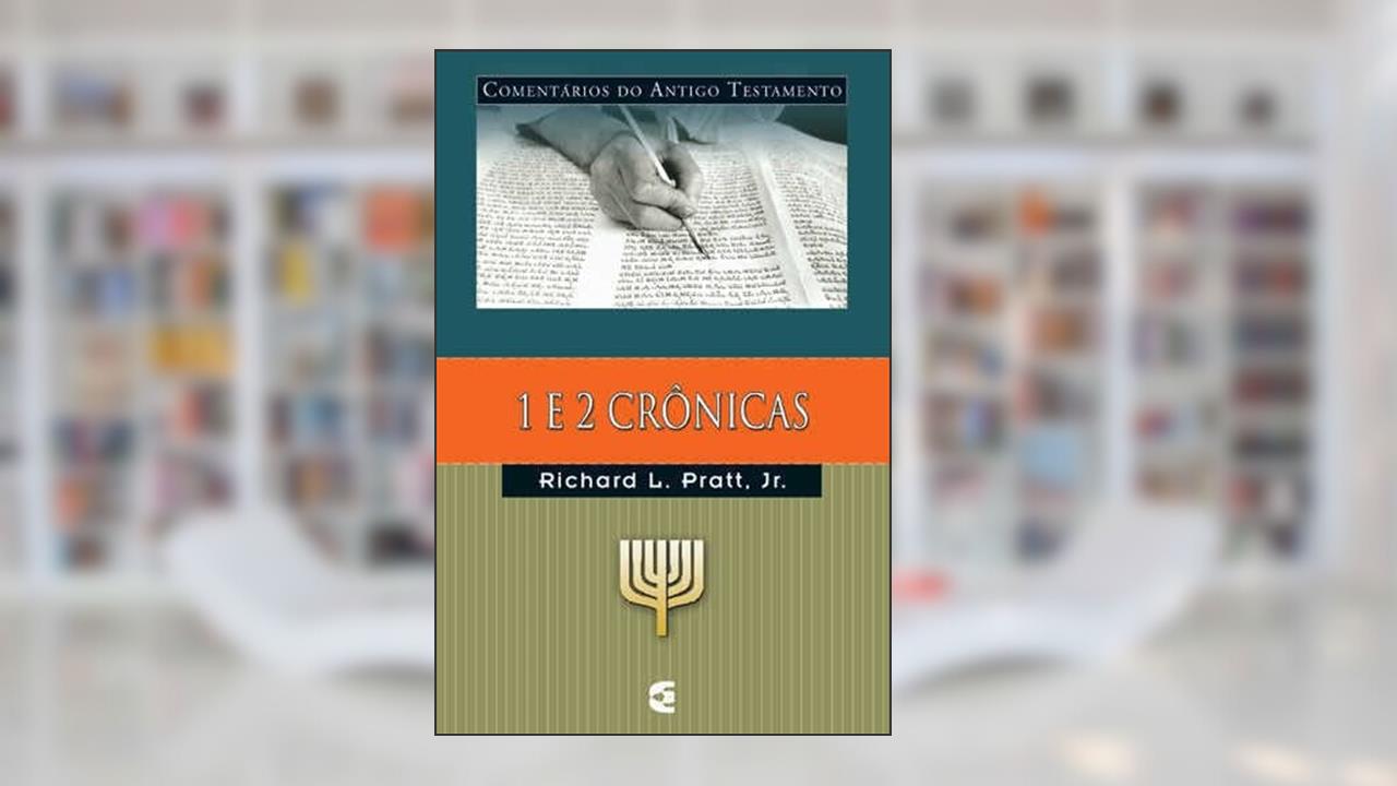 Capa de Comentários Do Antigo Testamento - 1 E 2 Crônicas, do autor Jr Richard L. Pratt