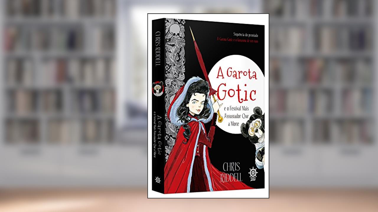 Capa de A Garota Gotic e o festival mais assustador que a morte (Vol. 2), do autor Chris Riddel