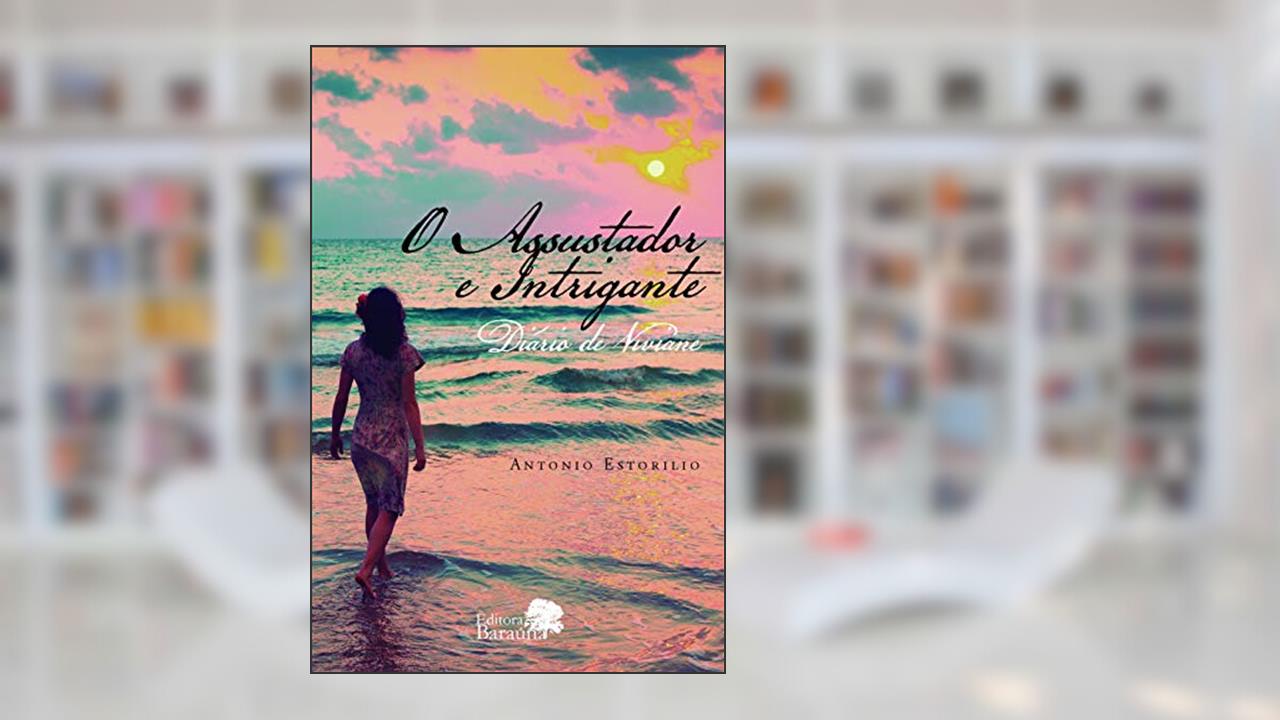 Capa de O assustador e intrigante diário de Viviane, do autor Antonio Estorilio