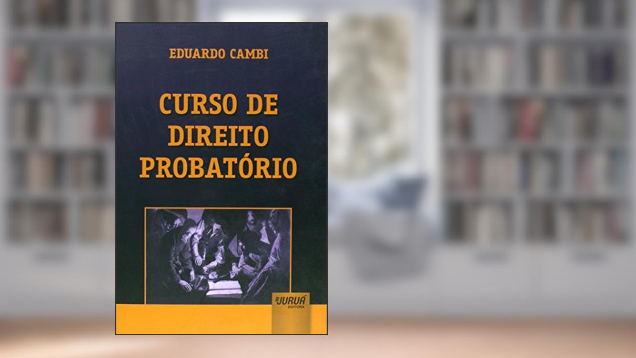 Capa de Curso de Direito Probatório, do autor Eduardo Cambi