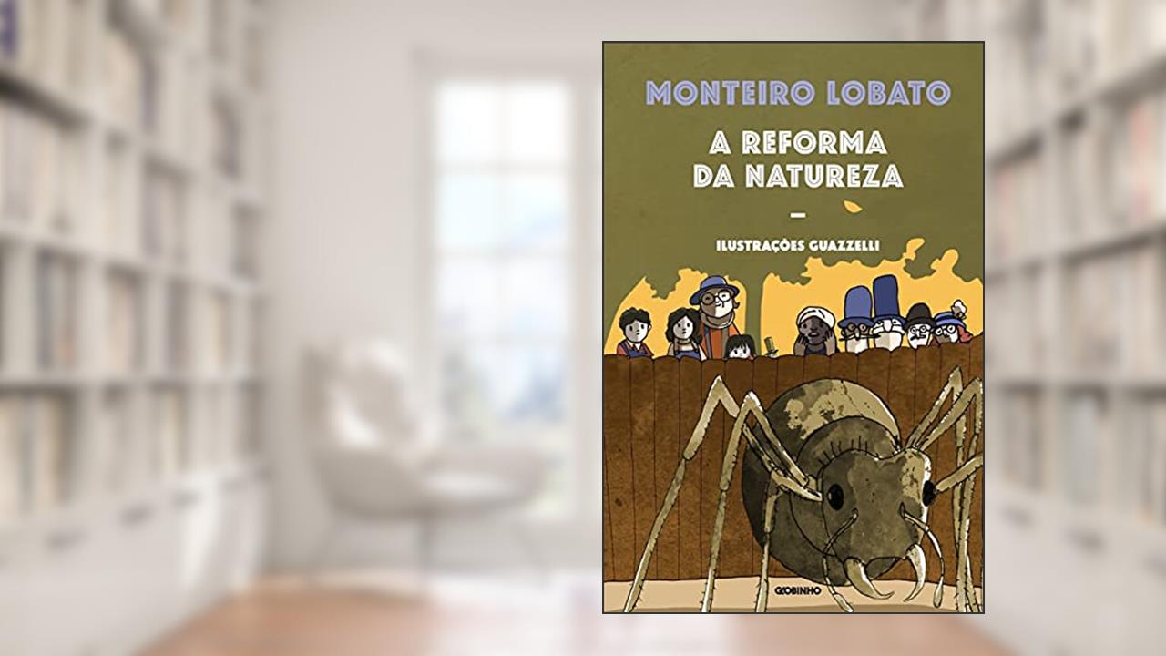 Capa de A reforma da natureza, do autor Monteiro Lobato