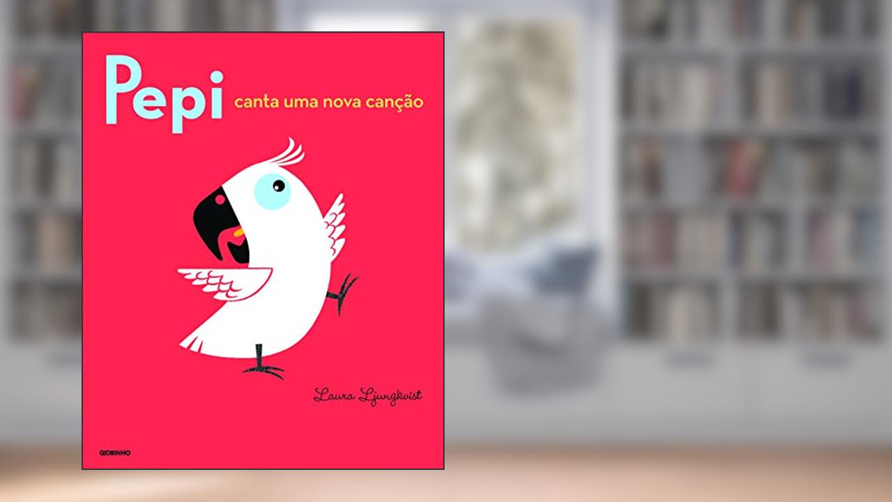 Capa de Pepi canta uma nova canção, do autor Laura Ljungkvist