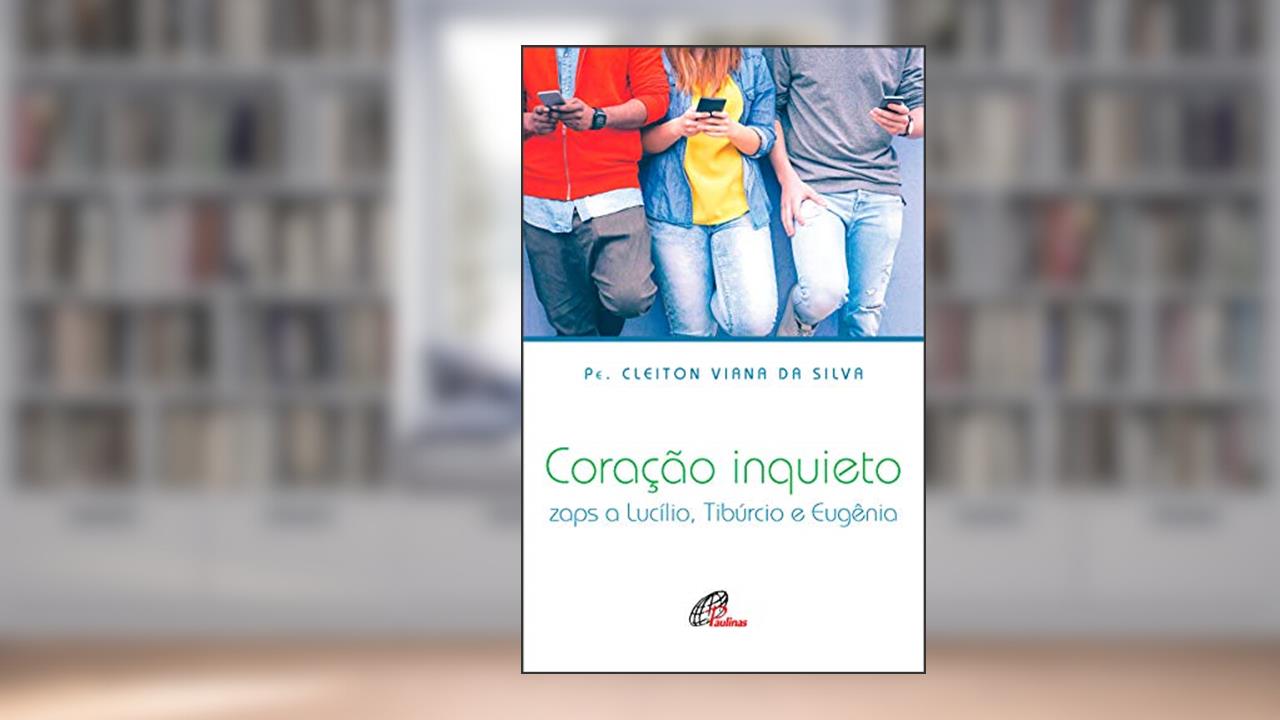 Capa de Coração inquieto: Zaps a Lucílio, Tibúrcio e Eugênia, do autor Cleiton Viana da Silva