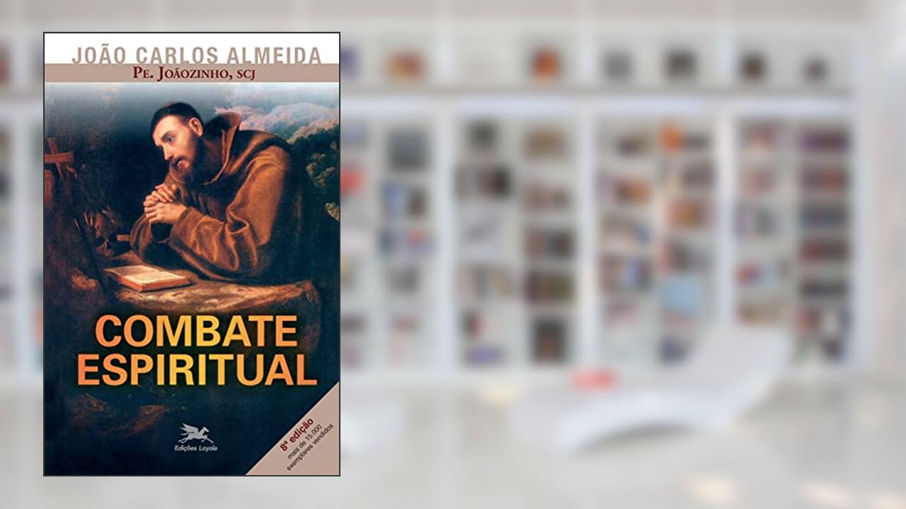 Capa de Combate espiritual, do autor João Carlos (Pe. Joãozinho) Almeida