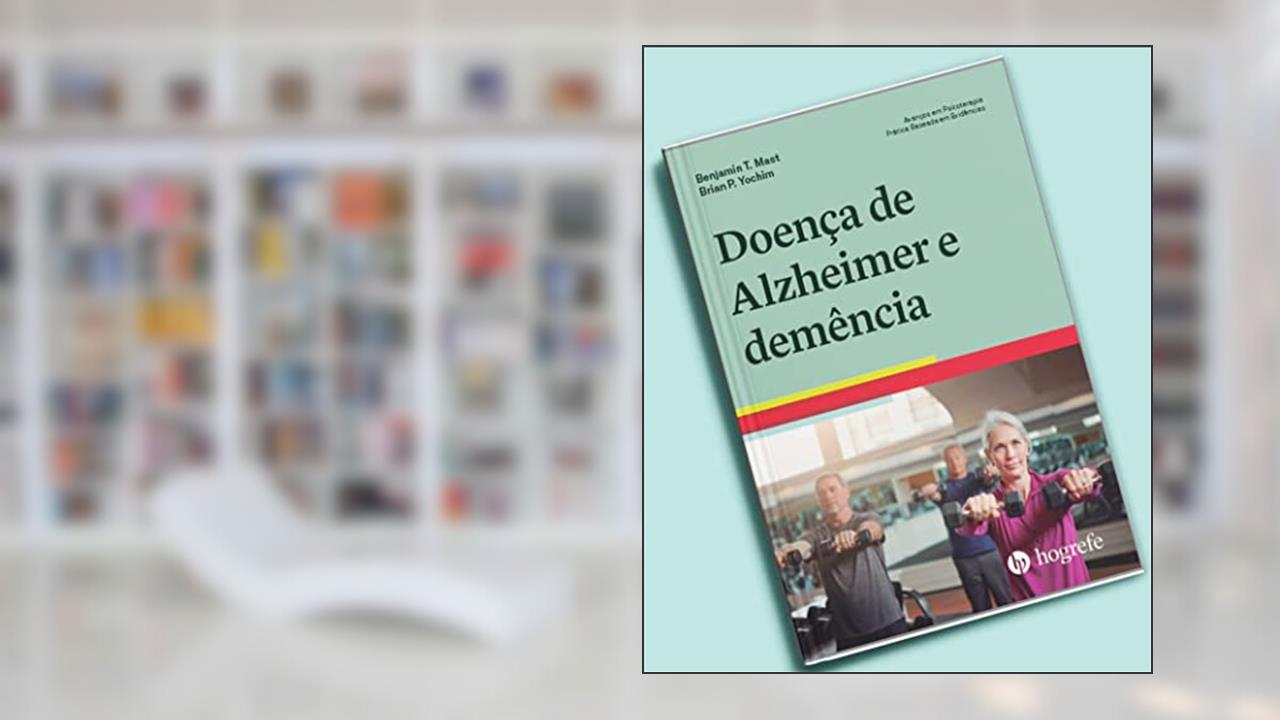 Capa de Doença de Alzheimer e Demência: Avanços em Psicoterapia - Prática Baseada em Evidências, do autor Benjamin T. Mast; Brian P. Yochim
