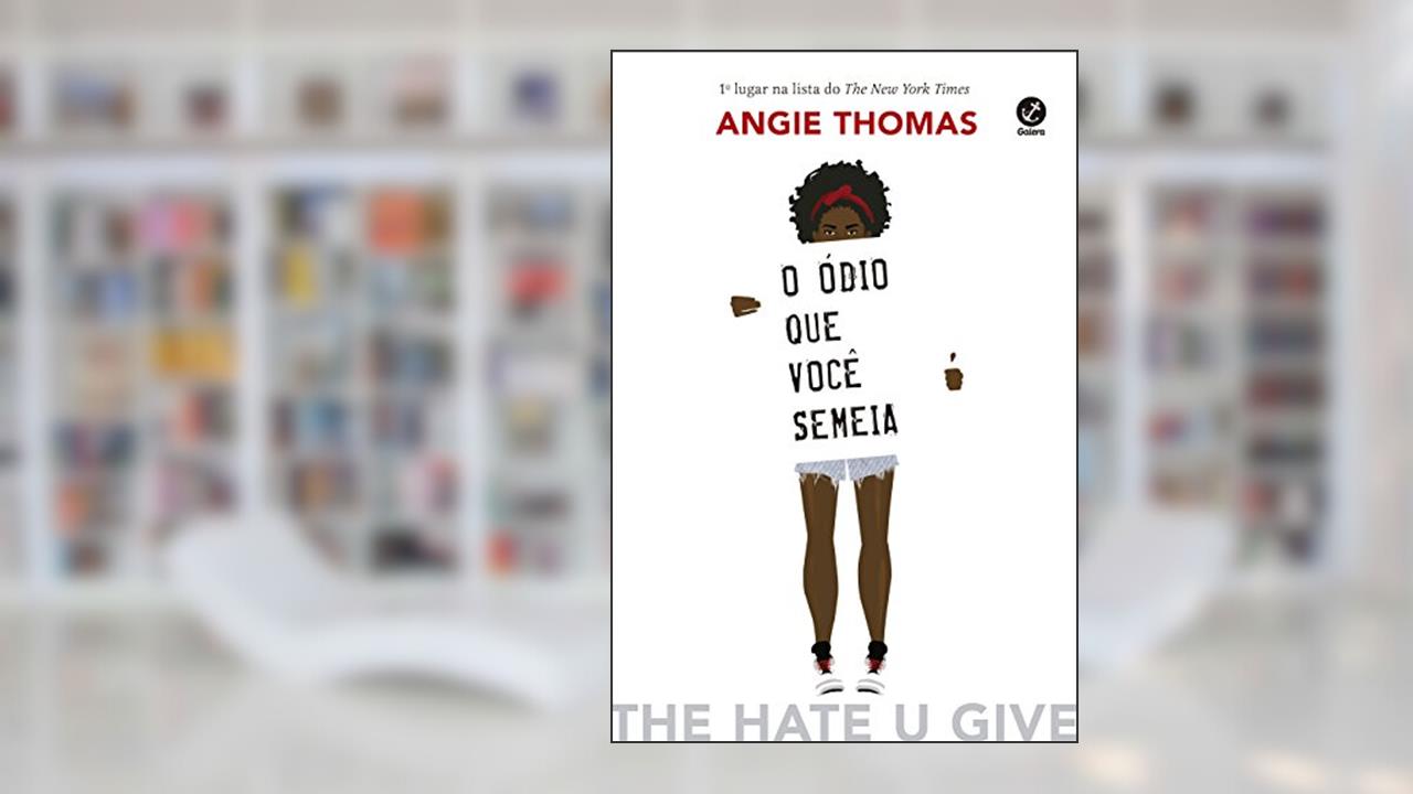 Capa de O ódio que você semeia, do autor Angie Thomas