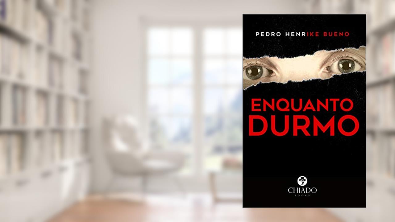 Capa de Enquanto durmo..., do autor Pedro Henrike Bueno