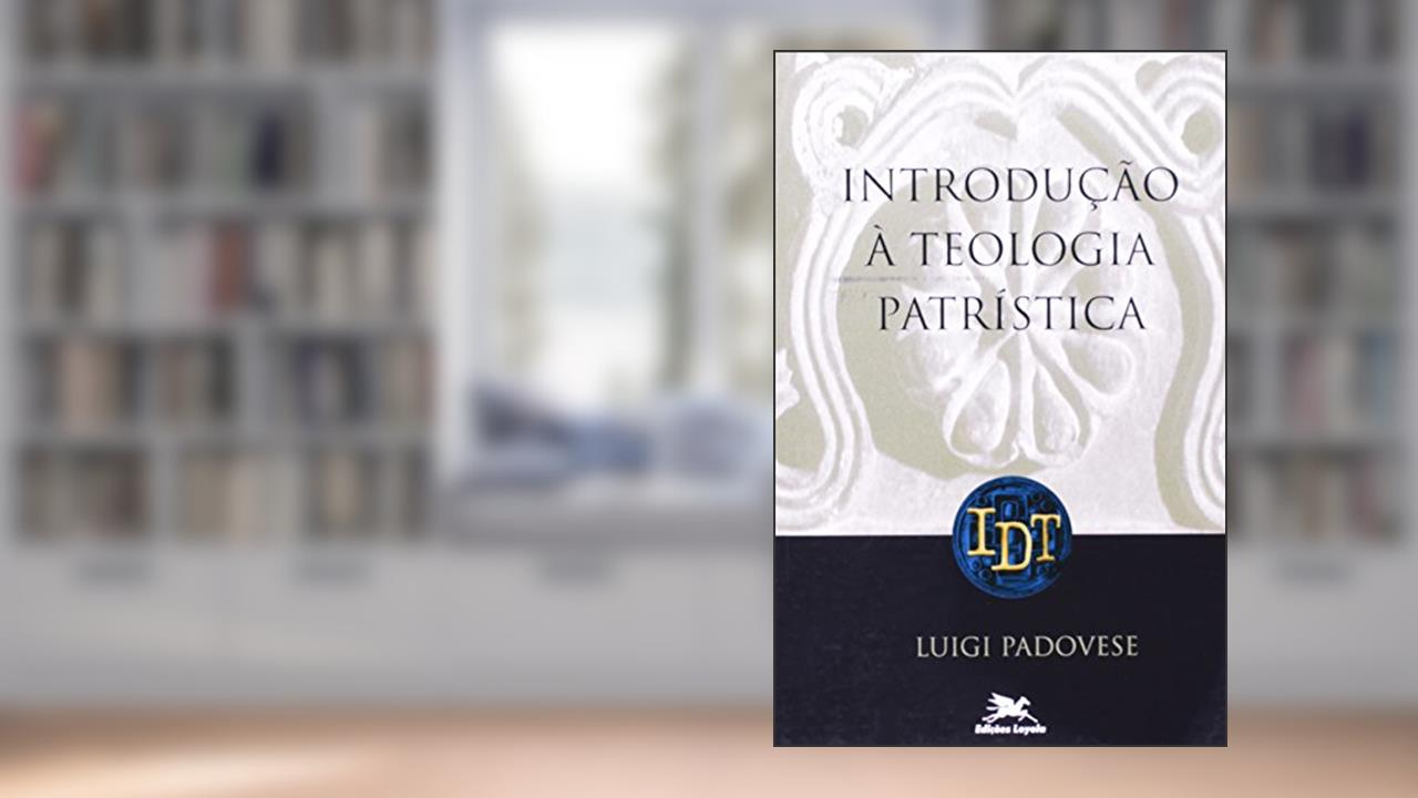 Capa de Introdução à teologia patrística, do autor Luigi Padovese