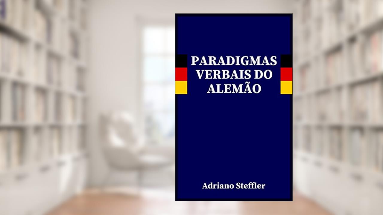 Capa de Paradigmas verbais do alemão (Alemão para autodidatas), do autor Adriano Steffler