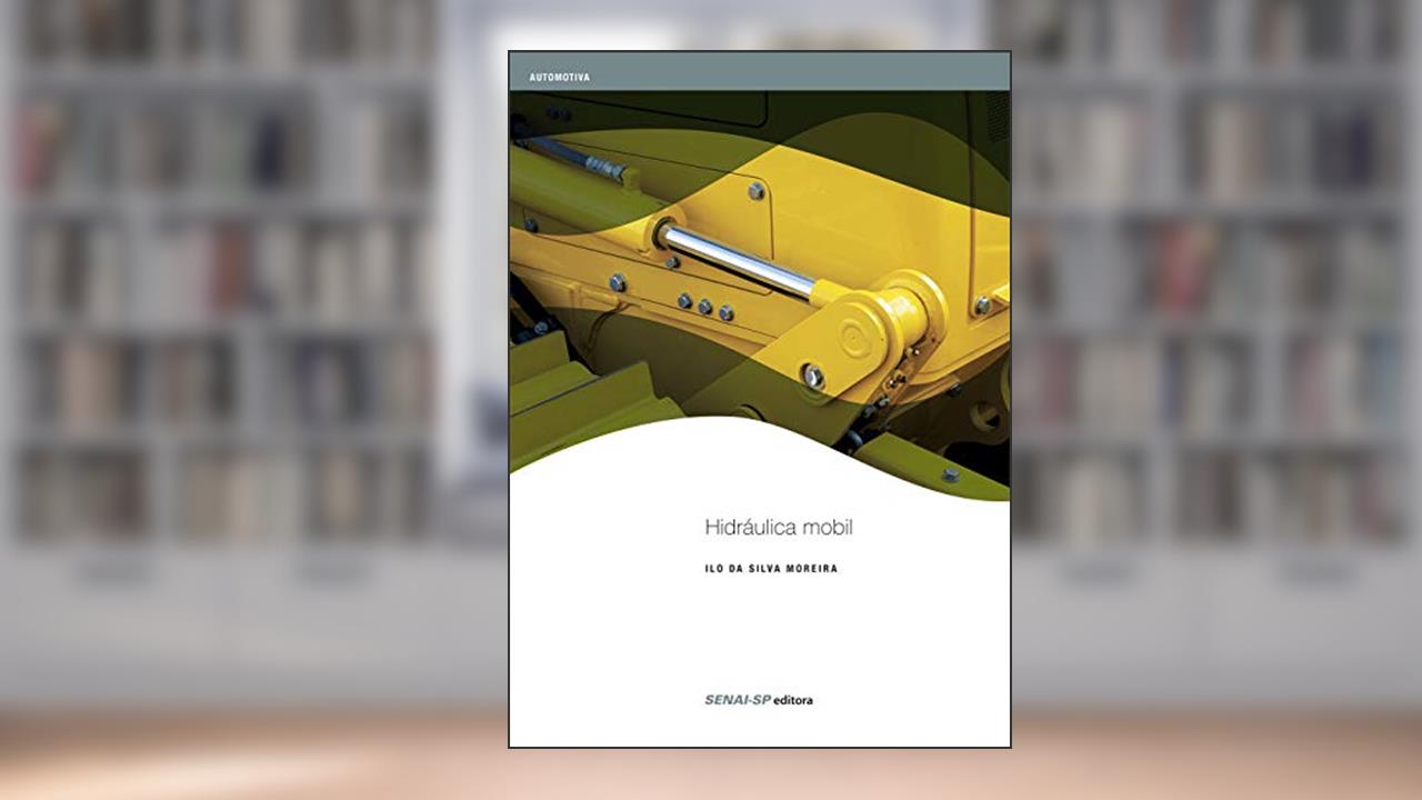 Capa de Hidráulica Móbil, do autor Ilo da Silva Moreira