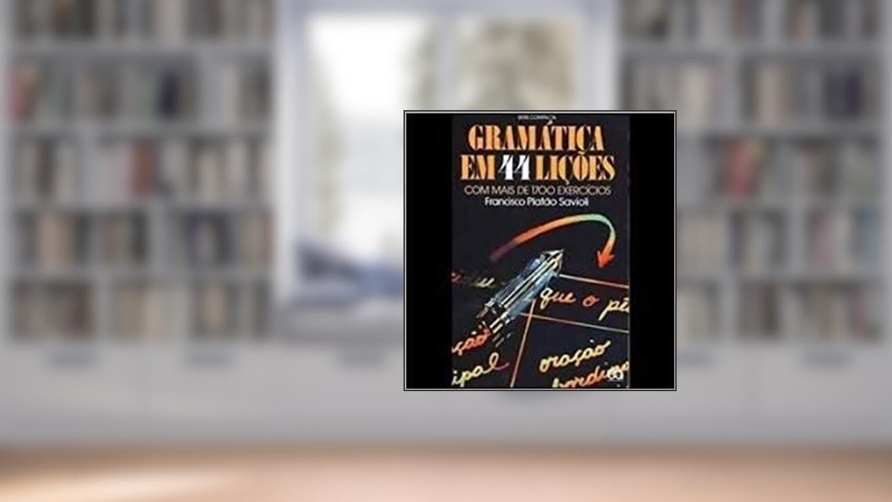 Capa de Gramática em 44 Lições, do autor Francisco Platão Savioli